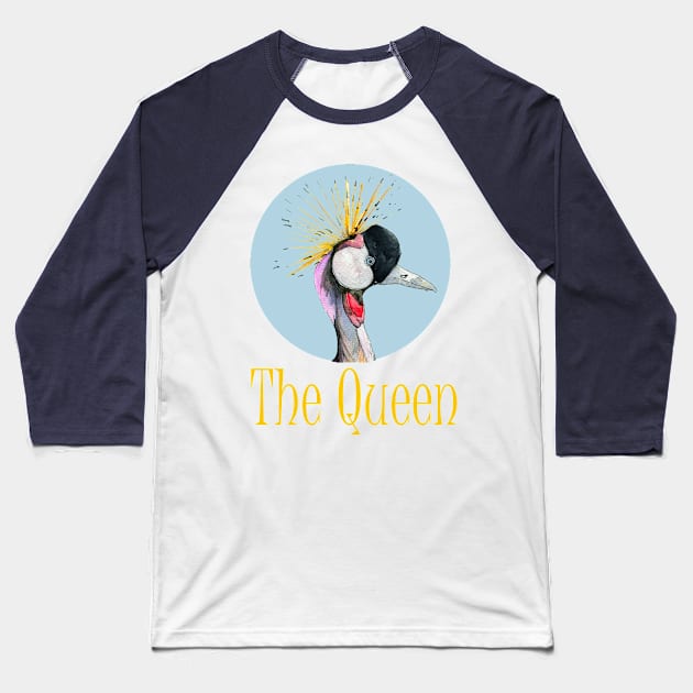 The Queen Baseball T-Shirt by The Art Aroma